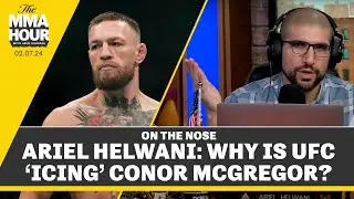 Ariel Helwani: Why Is UFC &lsquo;Icing&rsquo; Conor McGregor? | The MMA Hour