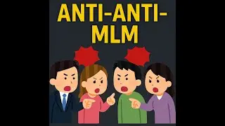 The Case Against the #antimlm Movement