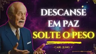 O PERDÃO NÃO É PARA O OUTRO, É PARA QUE VOCÊ POSSA DESCANSAR - Carl Jung