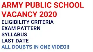 ARMY PUBLIC SCHOOL VACANCY 2020 |ELIGIBILITY CRITERIA| |CHANGE IN PATTERN| |SYLLABUS|