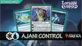 ⚪🔵  Ajani Control | Standard MTG Arena ECL