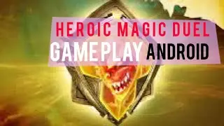 HEROIC MAGIC DUEL GAMEPLAY ANDROID 75 BATTLE ARENA // heroic magic duel best deck