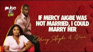 If Mercy Aigbe Was Not Married, I Could Marry Her - Vine Ologu