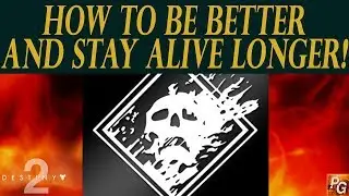 Destiny 2: How To Be A Better Player And Not Die As Much!