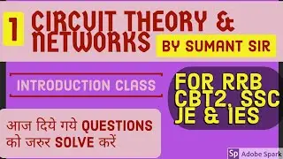 CIRCUIT THEORY AND NETWORK FOR RRB CBT-2, SSC JE & IES (IES)