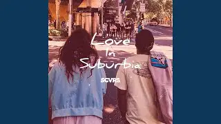 Love in Suburbia