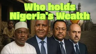 Who really holds Nigeria's wealth? | Secrets of Power and Oil Money