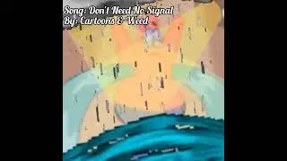 Don't Need No Signal 