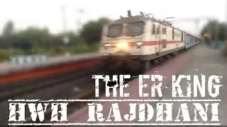 The ER King | 12301 HWH - NDLS Rajdhani Express