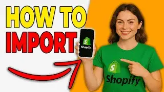 How To Import Products To Shopify Using CSV (Step-By-Step)