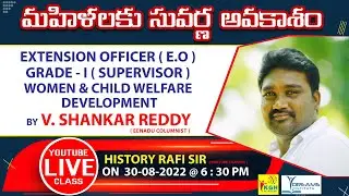 EXTENSION OFFICER ( E.O )GRADE - I( SUPERVISOR )WOMEN & CHILD WELFARE DEVELOPMENTBY V. SHANKAR REDDY