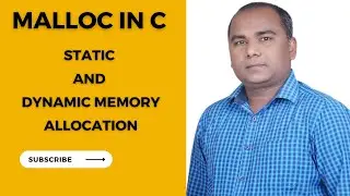 Malloc in C | Understanding Static and Dynamic Memory Allocation
