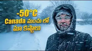 Coldest Place On Earth &minus;50&deg;C In CANADA | Telugu Vlog