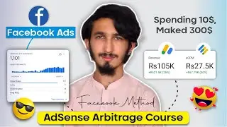 Я трачу 10$ и получаю 300$, используя рекламу на Facebook в Google AdSense || Курс по арбитражу G...