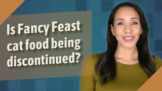 Is Fancy Feast cat food being discontinued?
