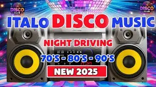 🔥 Driving Music Italo Disco 🔥 Eurobeat 80s 90s Power Dance Megamix 2025 Party Hits