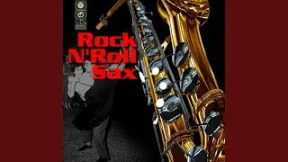 Rockin' Sax (Rock Sax Version)