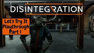 Disintegration- Playthrough part 1.