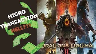 Is Dragons Dogma 2 a P2W Microtransaction HELL?