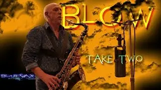 Live Saxophone Improvisation - Blow Take Two | Jazz Sax Solo [BluesaxUltimate]