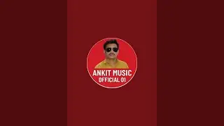 Ankit music official 01 is live!