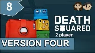 Death Squared Gameplay #8 : I'M VERSION FOUR | 2 Player Co-op