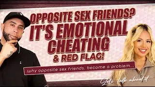 Opposite Sex Friends? It's Emotional Cheating & Red Flag! #shorts