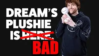 Dream's Plushie Drama: Is The $50 Plush A Rip-Off?!