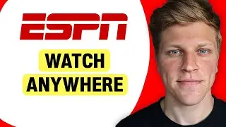 How to Watch ESPN+ Anywhere