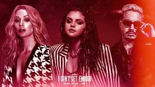 Benny Blanco, Iggy Azalea, Selena Gomez & J Balvin - I Can't Get Enough Ft. Tainy (MASHUP)