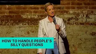 How To Handle People's Silly Questions | Karen Mills Comedy