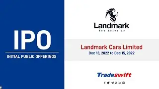 IPO || Landmark Cars Limited || 13 Dec - 15 Dec 2022 || @Tradeswift1