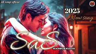 SaS (Recreated Version) 💔 | Heart Touching Sad Music | Emotional Love Story | sad song | AK SONGS