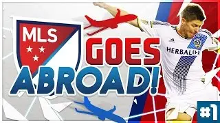 MLS Goes Abroad #1 - SERIES INTRODUCTION & TEAM SELECTION! - FIFA 16 Career Mode