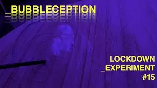 🧼Bubblechallenge | LockdownLab #15