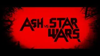 Star Wars vs. Evil Dead MASHUP
