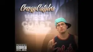 CrazyCstyle Feat Venable - Bars Over Everything  -CrazyCstyle Presents  WestCoast Vol 2