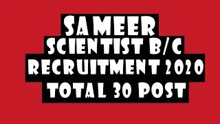 SAMEER Recruitment 2020 | SAMEER Scientist Recruitment 2020 | Qualification | Vacancy | Exam Pattern