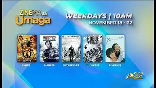 A2Z - Zinema Sa Umaga [November 18 -  November 22, 2024]