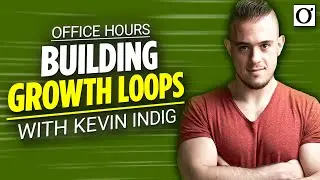 Office Hours: Building SEO Growth Loops with Kevin Indig and Alex Birkett