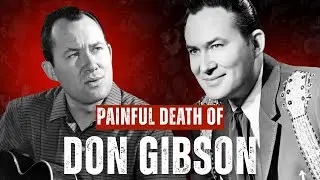 The Disappearance of Don Gibson : The Man Behind Country’s Saddest Songs