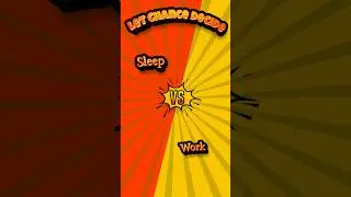 Let Chance Decide | Sleep vs Work 😴💼 #Sleep #Work #LetChanceDecide