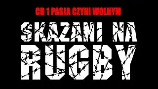 18. NTK (Tek/Mapet/Kliford/Zorak/Bronek/Enter) - Rugby prod. MarAtlon [Skazani na Rugby]