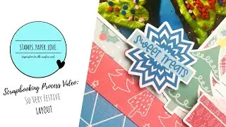 Scrapbooking Process Video: So Very Festive | Traci Reed Designs | All is Bright YouTube Hop