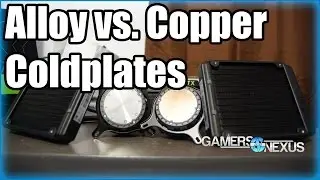 Aluminum vs. Copper Coldplates for CPU Coolers