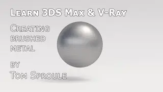 Create Photorealistic Brushed Metal in 3DS Max with V-Ray | Quick Archviz Metals Tutorial
