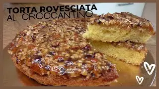 Torta CROCCANTINO rovesciata 😋 Ricetta facile con frutta secca e miel