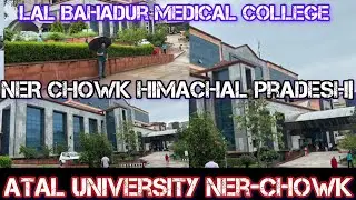 NER Chowk Himachal pradesh|Lal Bahadur Shastri medical College nerchowk