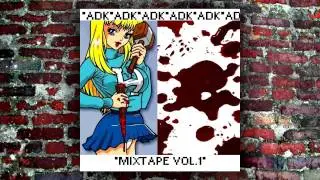 ADK - MIXTAPE vol.1  PROMO