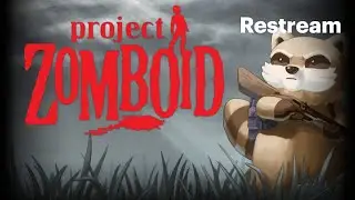 Survival OF The Second Slowest! Multiplayer Project Zomboid - Part 1